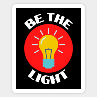 Be The Light | Christian Typography Magnet